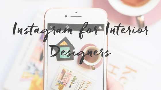 Instagram for Interior Design
